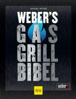 Weber Grillbuch "Weber's Gas Grill-Bibel" Rezepte Buch Lektüre Dortmund - Brackel Vorschau