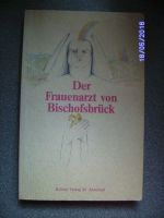 Der Frauenarzt von Bischofsbrück von  A.Marquart + H.Borlinghaus Rheinland-Pfalz - Ludwigshafen Vorschau