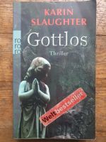 Thriller Karin Slaughter - Gottlos Nürnberg (Mittelfr) - Schweinau Vorschau