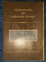 Buch Mathematik für technische Berufe, Zewing, Algebra 1965 Bayern - Hohenberg a.d. Eger Vorschau