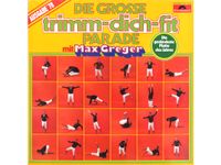 Schallplatte: Die große trimm-dich-fit-Parade m. Max Greger (1978 Düsseldorf - Eller Vorschau