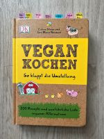 Kochbuch Sachbuch „Vegan kochen, so klappt die Umstellung“ Baden-Württemberg - Heilbronn Vorschau