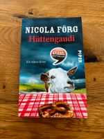 Hüttengaudi - Nicola Förg Hessen - Bruchköbel Vorschau