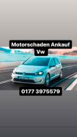 Motorschaden Ankauf VW Golf Polo Scirocco Tiguan Touran UP Rheinland-Pfalz - Ludwigshafen Vorschau