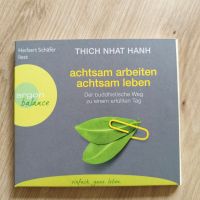 Thich Nhat Hanh, achtsam arbeiten, achtsam leben, Doppel CD Niedersachsen - Lüneburg Vorschau
