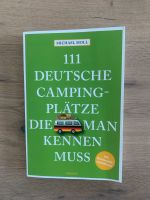 111 deutsche Campingplätze die man kennen muss Duisburg - Duisburg-Süd Vorschau