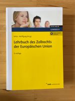 Lehrbuch des Zollrechts der Europäischen Union Bayern - Oberpleichfeld Vorschau