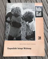 Foto Rat Heft 31 Gegenlicht bringt Wirkung Walter Dreizner 1956 Berlin - Biesdorf Vorschau