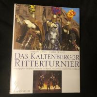 Buch Das Kaltenberger Ritterturnier NEU Bayern - Hattenhofen Vorschau