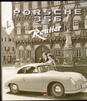 Jung: Porsche 356 made bei Reutter. EA 2011. Delius & Klasing Niedersachsen - Wolfsburg Vorschau
