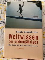 Weltwissen der Siebenjährigen Donata Grevenbroich Nordrhein-Westfalen - Altenberge Vorschau