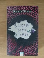 Bleib mir treu von Kasie West Nordrhein-Westfalen - Vlotho Vorschau