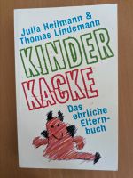 Kinderkacke Das ehrliche Elternbuch J. Heilmann & Th. Lindemann Bayern - Hemhofen Vorschau