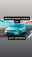 Motorschaden Ankauf VW Golf Polo Scirocco Tiguan Touran UP Saarbrücken-Mitte - Malstatt Vorschau