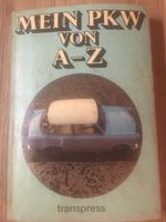 Mein PKW von A-Z" DDR Reparaturanleitung , Technik, IFA, Sachsen - Schönberg Vorschau
