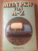 Mein PKW von A-Z" DDR Reparaturanleitung , Technik, IFA, Sachsen - Schönberg Vorschau