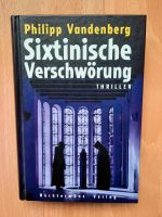 Sixtinische Verschwörung - Philipp Vandenberg, gebunden, Thriller Thüringen - Erfurt Vorschau