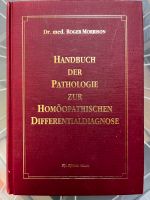 Handbuch der Pathologie zur Homöopathischen Differentialdiagnose Bayern - Krumbach Schwaben Vorschau