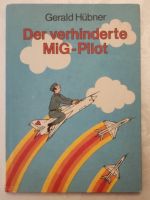 Der verhinderte MIG Pilot DDR Kinderbuch von 1988 Sachsen-Anhalt - Möser Vorschau