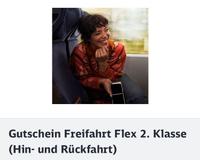 Deutsche Bahn DB 2.Klasse Gutschein Freifahrt Flex Hin-&Rückfahrt München - Schwabing-West Vorschau