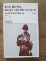 Peter Härtling: Hubert oder die Rückkehr nach Casablanca Nordrhein-Westfalen - Herne Vorschau