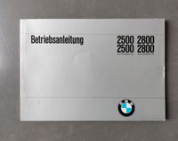 BMW Betriebsanleitung 2500 / 2800 Nordrhein-Westfalen - Hennef (Sieg) Vorschau