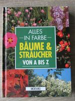 Gartenratgeber: Alles in Farbe, Bäume und Sträucher von A bis Z Rheinland-Pfalz - Oberzissen Vorschau