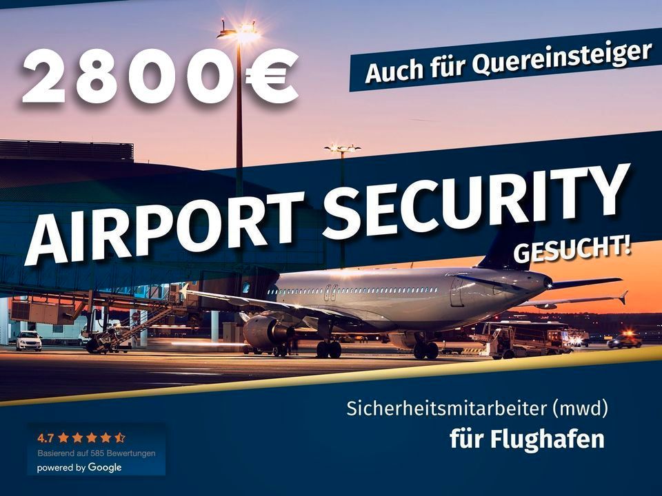 2800€ | Quereinsteiger | Sicherheitskraft am Flughafen (m/w/d) | NÜRNBERG | Airport Security Job| Vollzeit | Flughafenkontrolle | 34a Sachkunde | Sicherheitsmitarbeiter DE in Nürnberg (Mittelfr)