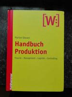 Handbuch Produktion: Theorie - Management - Logistik - Controllin Aachen - Kornelimünster/Walheim Vorschau