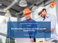 Bürokaufmann/-frau (m/w/d) aus der Baubranche | Rosenheim Bayern - Rosenheim Vorschau