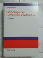 Oldenbourg Grundzüge der Betriebswirtschaftslehre - Schierenbeck Brandenburg - Frankfurt (Oder) Vorschau