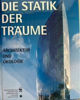 Buch "Die Statik der Träume - Architektur und Ökologie" Baden-Württemberg - Korntal-Münchingen Vorschau