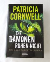 Patricia Cornwell: Die Dämonen ruhen nicht, geb. Buch Berlin - Reinickendorf Vorschau