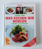 Was kochen wir morgen - Johann Lafer - essen & trinken - gut erh. Eimsbüttel - Hamburg Eimsbüttel (Stadtteil) Vorschau