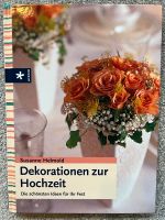 Dekorationen zur Hochzeit - Ratgeber von Susanne Helmold Nordrhein-Westfalen - Monheim am Rhein Vorschau