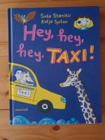 Bilderbuch Hey, hey, hey, Taxi! Von Saša Stanišić Niedersachsen - Lilienthal Vorschau