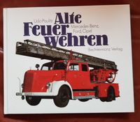 Buch Alte Feuerwehren Mercedes-Benz, Ford, Opel Rheinland-Pfalz - Wahlheim Vorschau