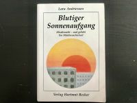 Buch ‚Blutiger Sonnenaufgang: Missbraucht - und geliebt‘ Kr. München - Ottobrunn Vorschau
