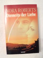 Roman „Diesseits der Liebe“ von Nora Roberts Baden-Württemberg - Nußloch Vorschau