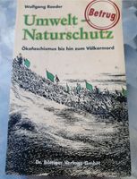 Wolfgang Roeder Umwelt - Naturschutz Betrug Ökofaschismus bis hin Bayern - Schöllkrippen Vorschau