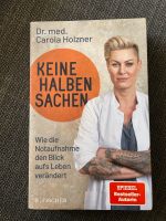 Keine halben Sachen Carola Holzner Buch Notaufnahme Bayern - Farchant Vorschau