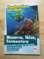 Tauchreviere der Welt: Menorca, Ibiza, Formentera Baden-Württemberg - Mannheim Vorschau