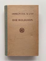 Immanuel Kant, Die Religion innerhalb der bloßen Vernunft Dortmund - Innenstadt-Ost Vorschau