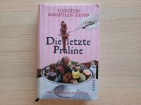 Carsten Sebastian Henn: Die letzte Praline. Literarischer Krimi Stuttgart - Möhringen Vorschau