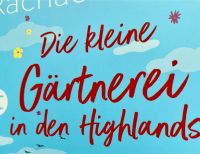 Roman/ Buch - Die kleine Gärtnerei in den Highlands Essen - Steele Vorschau