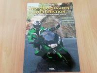 Buch "Motorrad fahren in Perfektion" v. Ulrich Thomson - neu!! Dresden - Löbtau-Süd Vorschau