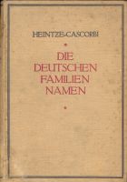 Heintze-Cascorbi DIE DEUTSCHEN FAMILIENNAMEN 6. Auflage 1925 Bayern - Ochsenfurt Vorschau