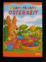 Kunterbunte Osterzeit, 3-6 Jahre, top Zustand! Bayern - Kraiburg am Inn Vorschau