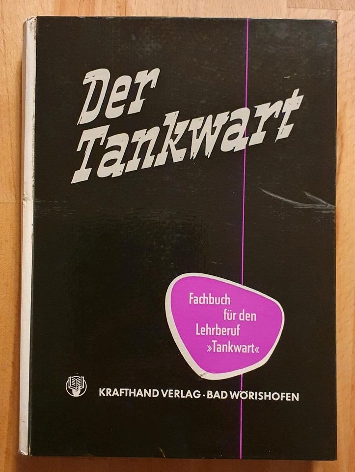 Buch "Der Tankwart - Fachbuch für den Lehrberuf Tankwart"1960 in Radolfzell am Bodensee