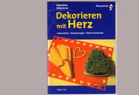 Bastelbuch von Helga Fuld, Dekorieren mit Herz Bayern - Neunkirchen a. Brand Vorschau